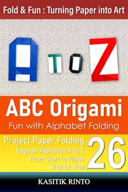 ABC Origami : Fun With Alphabet Folding Capital Letters A to Z cover image cdn