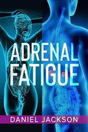 Adrenal Fatigue cover image cdn