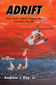 Adrift : How God's Agents Helped Me Transform My Life cover image cdn