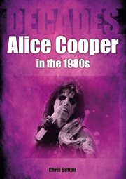 Alice Cooper in the 1980s cover image cdn