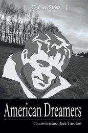 American Dreamers : Charmian and Jack London cover image cdn