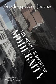 An Unexpected Journal : The Merits & Myths of Modernity cover image cdn