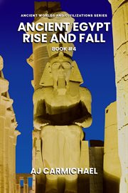 Ancient Egypt, Rise and Fall cover image cdn
