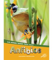 Anfibios : Amphibians. Los animales también tienen clases cover image cdn