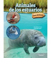 Animales de los estuarios : Estuary Animals. Fauna del bioma cover image cdn