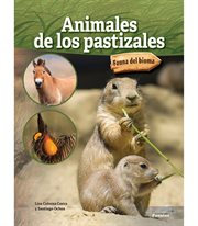 Animales de los pastizales : Grassland Animals. Fauna del bioma cover image cdn