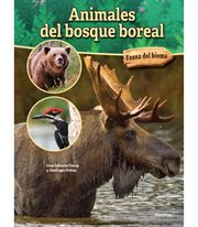 Animales del bosque boreal : Boreal Forest Animals. Fauna del bioma cover image cdn