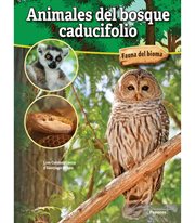 Animales del bosque caducifolio : Deciduous Forest Animals. Fauna del bioma cover image cdn