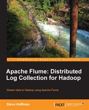 Apache Flume : Distributed Log Collection for Hadoop cover image cdn