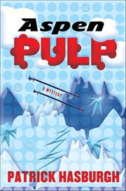 Aspen Pulp : A Mystery cover image cdn