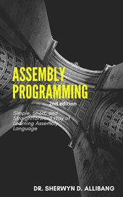 Assembly Programming : Simple, Short, and Straightforward Way of Learning Assembly Language cover image cdn