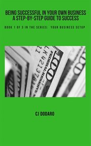Being Successful in Your Own Business : A Step-by-Step Guide to Success. Work on Your Website cover image cdn