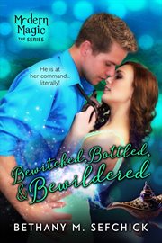 Bewitched, Bottled, and Bewildered cover image cdn