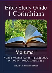 Bible Study Guide : 1 Corinthians Volume I cover image cdn