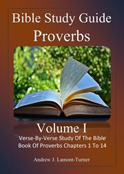 Bible Study Guide : Proverbs Volume 1 cover image cdn