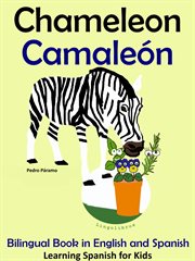 Bilingual Book in English and Spanish : Chameleon. Camaleón. Learn Spanish Collection cover image cdn