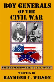 Boy Generals of the Civil War cover image cdn