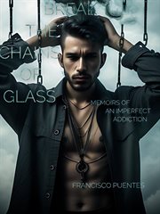 Break the Chains of Glass cover image cdn