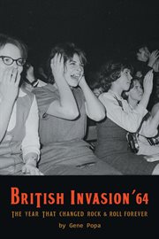 British Invasion '64 : The Year That Changed Rock & Roll Forever cover image cdn
