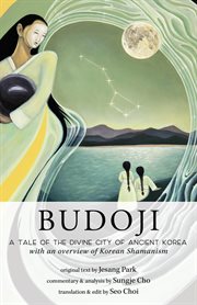 Budoji : A Tale of the Divine City of Ancient Korea With an Overview of Korean Shamanism cover image cdn