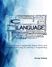 C language Programming : Simple, Short, and Straightforward Way of Learning C Programming cover image cdn
