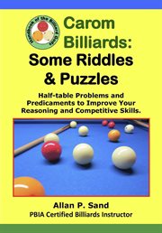 Carom Billiards : Some Riddles & Puzzles. Half-table Problems and Predicaments cover image cdn