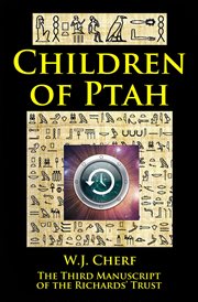 Children of Ptah. Third Manuscript of the Richards' Trust cover image cdn