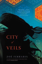 City of Veils : A Novel. Nayir Sharqi & Katya Hijazi cover image cdn