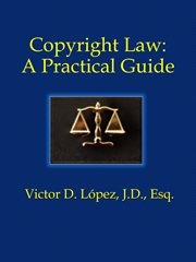 Copyright Law : A Practical Guide cover image cdn
