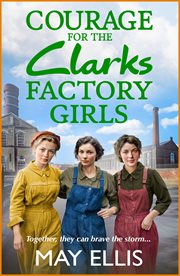 Courage for the Clarks Factory Girls cover image cdn
