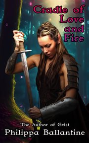 Cradle of Love and Fire cover image cdn