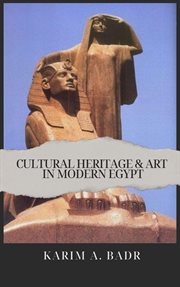Cultural Heritage & Art in Modern Egypt cover image cdn