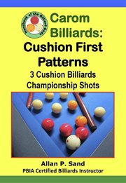 Cushion First Patterns : 3-Cushion Billiards Championship Shots. Carom Billiards cover image cdn