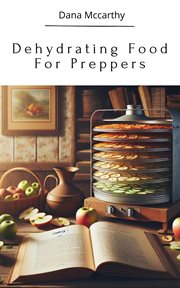 Dehydrating Food for Preppers cover image cdn