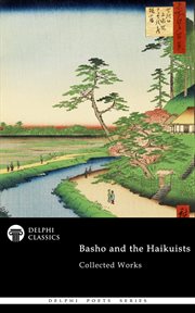 Delphi Collected Works of Basho and the Haikuists (Illustrated) cover image cdn