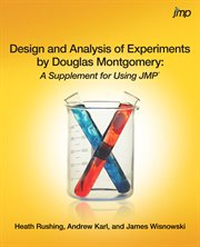 Design and analysis of experiments by douglas montgomery : a supplement for using JMP cover image cdn