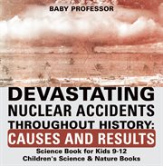 DEVASTATING NUCLEAR ACCIDENTS THROUGHOUT cover image cdn