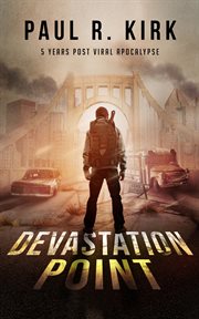 Devastation Point -5 Years Post Viral Apocalypse cover image cdn