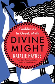 Divine Might : Goddesses in Greek Myth cover image cdn