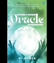 Divine Timing Oracle Guidebook (Unlocking the Tapestry of Time!) cover image cdn