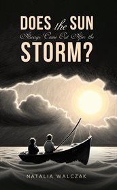 Does the Sun Always Come Out After the Storm? cover image cdn