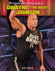 Dwayne "The Rock" Johnson : Xtreme Wrestling Royalty cover image cdn