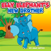 Elly Elephant's New Brother cover image cdn
