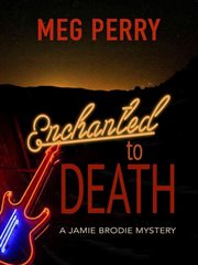 Enchanted to Death : Jamie Brodie Mystery cover image cdn
