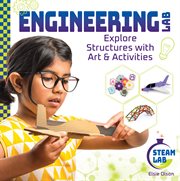 Engineering Lab : Explore Structures With Art & Activities. Engineering LabExplore Structures with Art & Activities. STEAM Lab cover image cdn