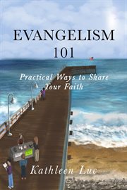 Evangelism 101 : Practical Ways to Share Your Faith cover image cdn