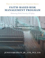 Faith Based Risk Management Program : Balancing Faith, Security, & Safety cover image cdn