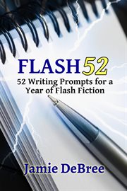 Flash 52 : 52 Writing Prompts for a Year of Flash Fiction cover image cdn