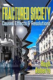 Fractured Society : Causes, Effects and Resolutions cover image cdn