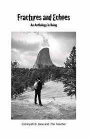 Fractures and Echoes : An Anthology in Being cover image cdn